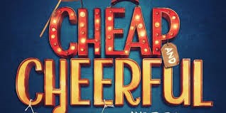 Cheap Cheerful